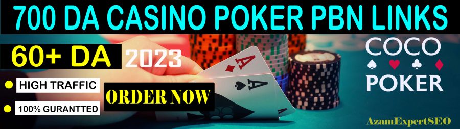 700 DA 70+ High Quality CASINO, GAMBLING, POKER Related PBN Backlinks