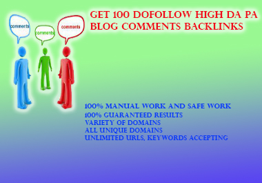 GET 100 DoFollow High DA PA Blog Comments Backlinks