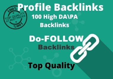 I will Provide 100 create high-quality DA\PA profile backlinks