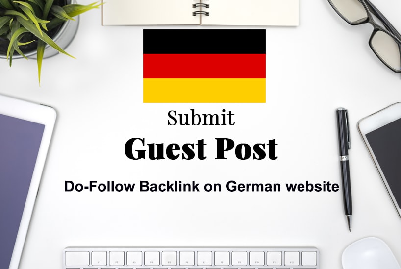 I will publish german guest posts, good metrics dofollow de deutsche backlinks
