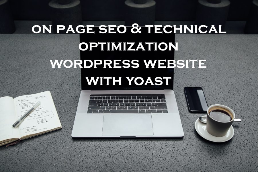 On page SEO, technical optimization of wordpress website with yoast SEO plugin with white hat seo 