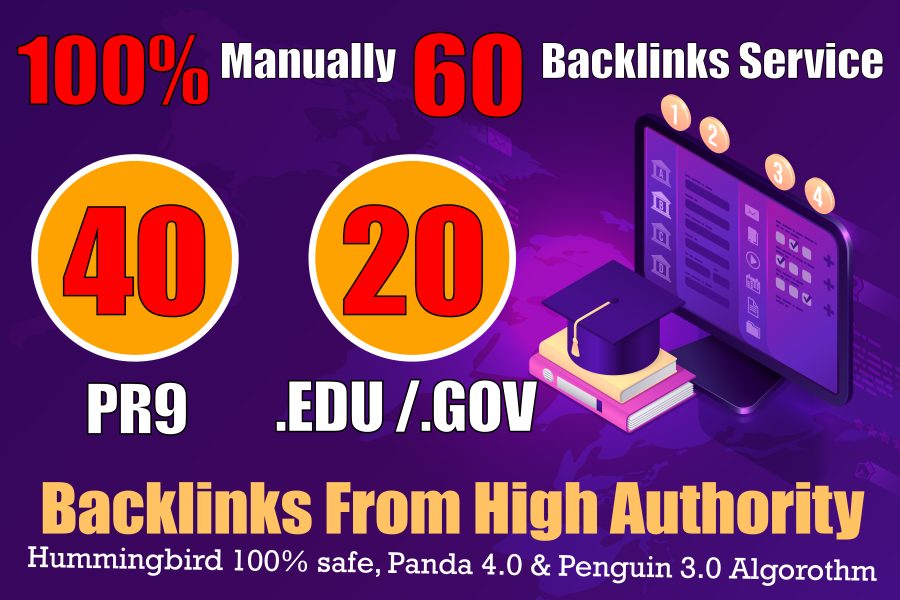 manually do 40 PR9 + 20 EDU/GOV Safe SEO High Pr Backlinks 2021 Best Results