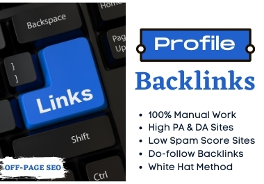50 Manual Profile Backlinks from High DA Websites with Low Spam Score 