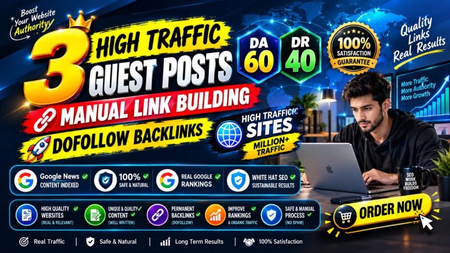 3 Premium Guest Posts High Traffic DA 60+ DR 40+ Sites Boost Rankings