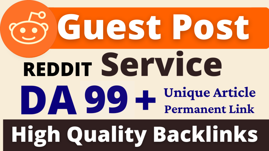 I will write Unique content & publish High Quality guest post on reddit.com with permanent backlinks