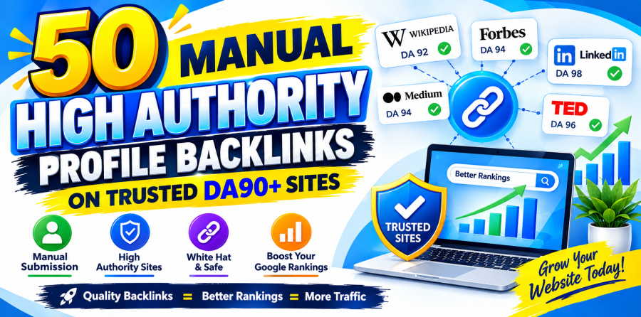 Create 50 Manual High Authority Profile Backlinks on Trusted DA90 +Sites