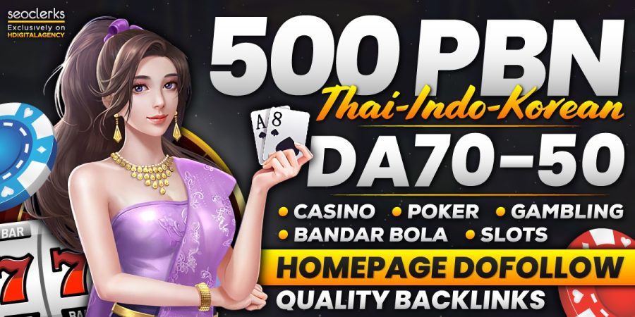 Get 500 High-Authority DA50&ndash;80 PBN Backlinks from Casino, Poker, Slots & Betting Websites