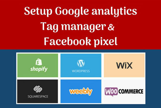 I will setup google analytics, tag manager and facebook pixel