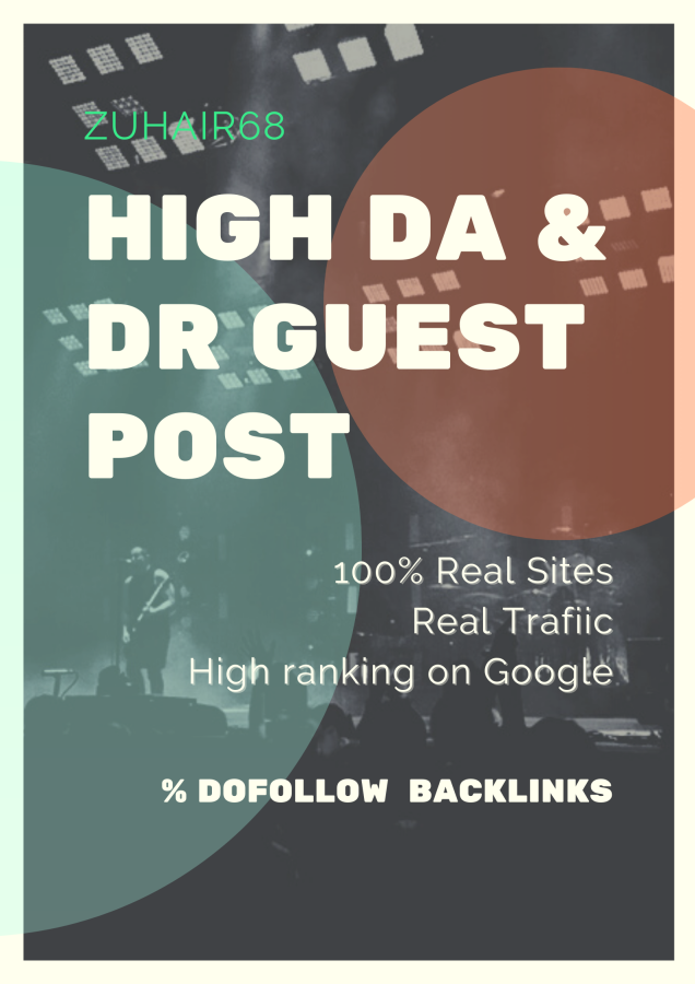 I will do high DA and DR guest posts blog.