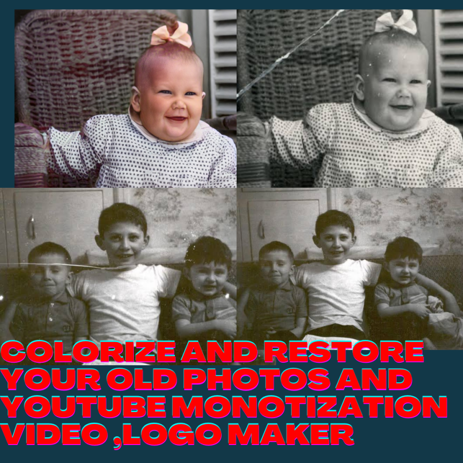 Colorize and restore your old photos, YouTube monotization,logo maker