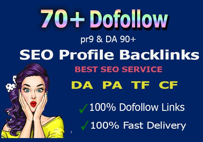 I will create 70 pr9 high authority dofollow profile backlinks