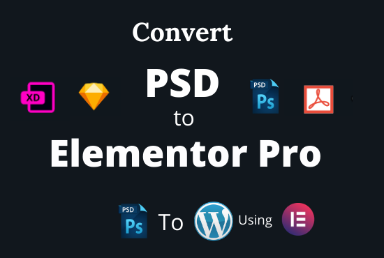 I will convert PSD to wordpress using Elementor pro