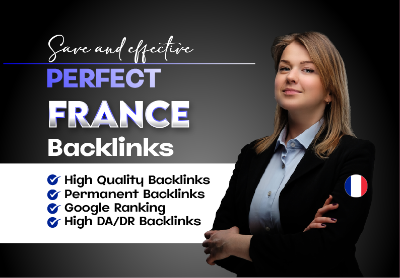 I Will Build Premium France French Backlinks for Your Website SEO