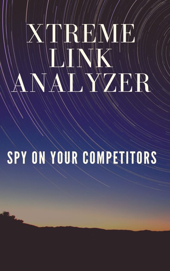  XTREME LINK ANALYZER is a software developed for spying on your competitors