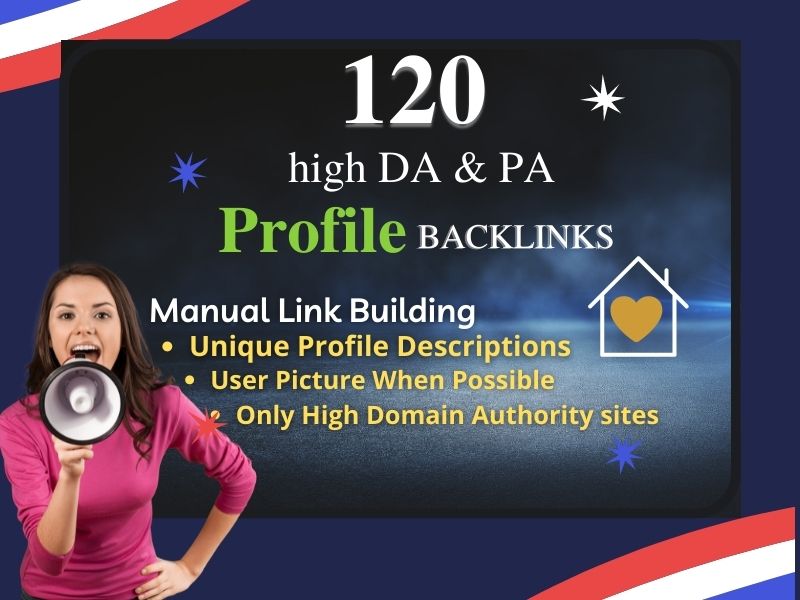  I will manually create 120 high DA profile backlinks for your sites