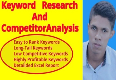 I will do SEO keyword research and competitor analysis in 24 hours