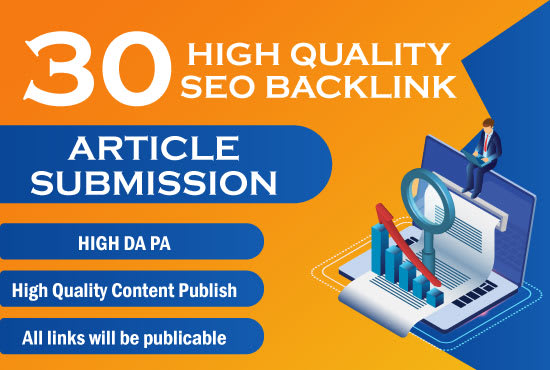 I will submit 30 article submissions manually with high quality DA PA backlinks