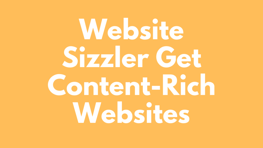 Website Sizzler for Developing Content Rich Websites