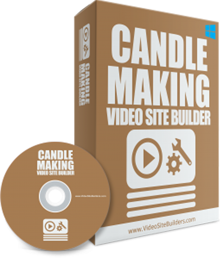 CANDLE MAKING VIDEO SITE BUILDER SOFTWARE INSTANTLY CREATE OWN MONEY MAKING VIDEO SITE 