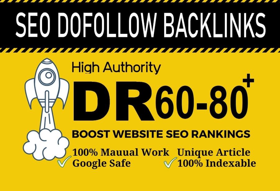 We will provide seo dofollow DR 60 to 80 high quality backlinks