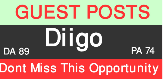 Write And Publish A Guest Posts On Diigo.Com DA 89