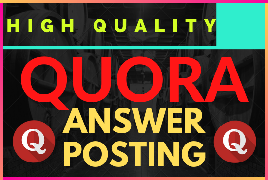 Posting High Quality 10 Quora Answer with backlinks.