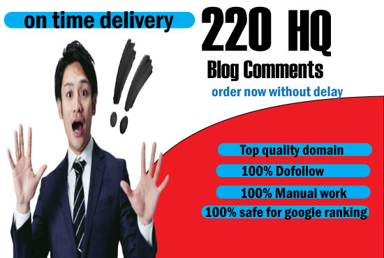 Guaranteed offer 220 HQ Blog Comment backlinks for your website