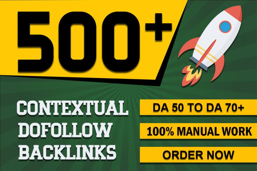 Do 5oo plus high quality contextual SEO dofollow backlinks