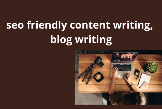 I will seo friendly content writing, blog writing