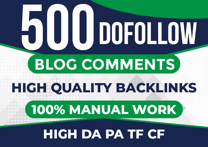 I will provide 500 powerful Dofollow Blog comments Backlinks DA links