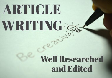 I Will Write A 500 Word Article that is Unique, Informative and Well Researched on any topic