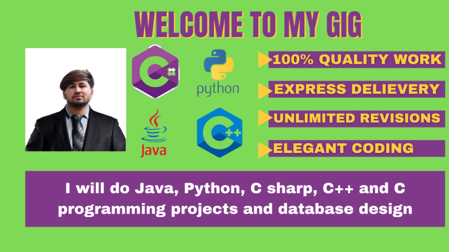 I will do java,c sharp,python,cpp,c programs and sql database design