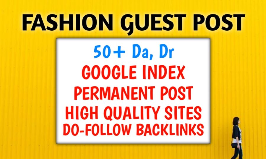  I will Publish fashion guest post on high Authority sites