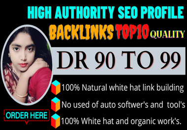 I will create 25 high authority DR 90 to 99 top quality dofollow backlinks 