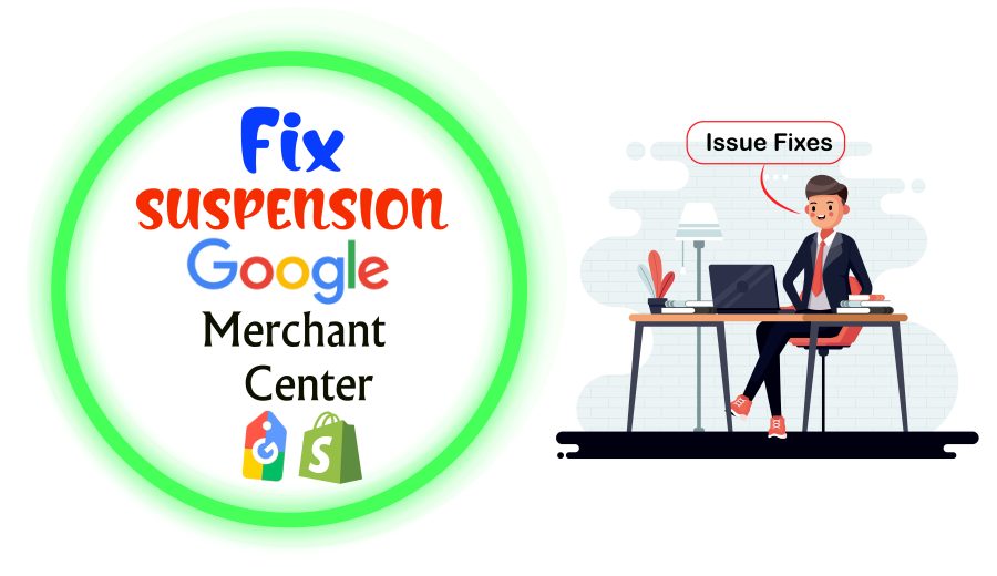 Fix your google merchant center suspension 