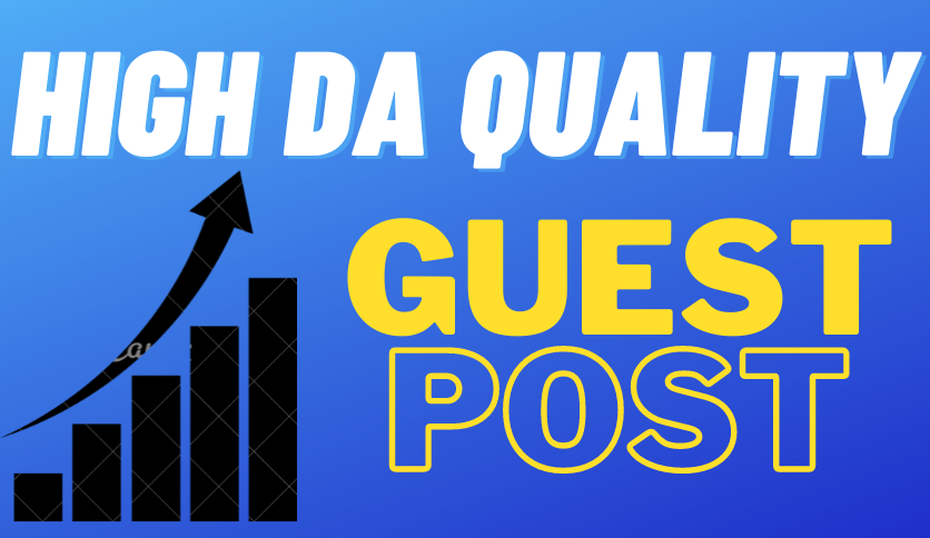 Will publish quality guest post on high da and organic traffic blogs 