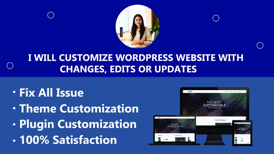 I will customize wordpress website with changes, edits or updates