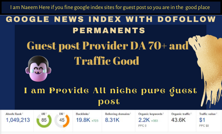 I will do guest post all niche sites with high DA 70+ DR 50+ With high traffic google Index 