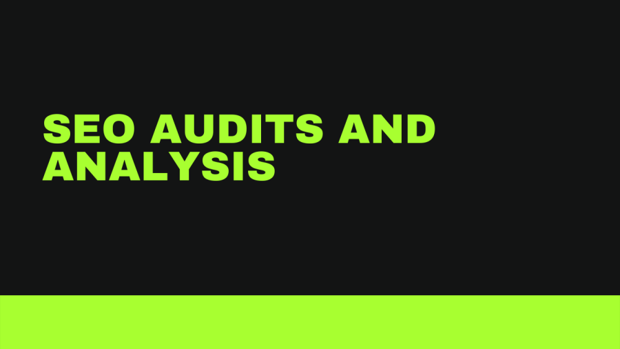 SEO Audits and Analysis, Research and Website Analysis