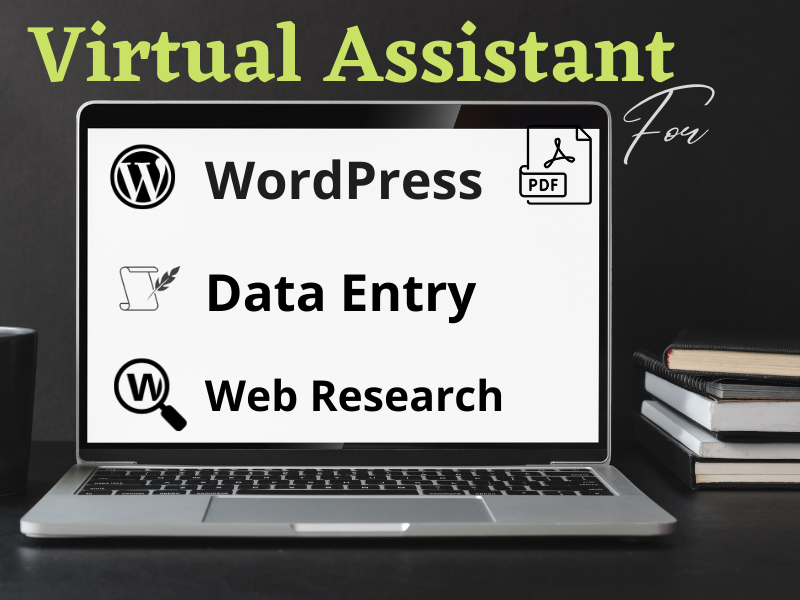 I will be your professional Data Entry,WordPress Virtual assistant
