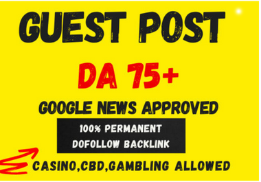 Guest posting + Writing on DA 70+ google news approved site dofollow links