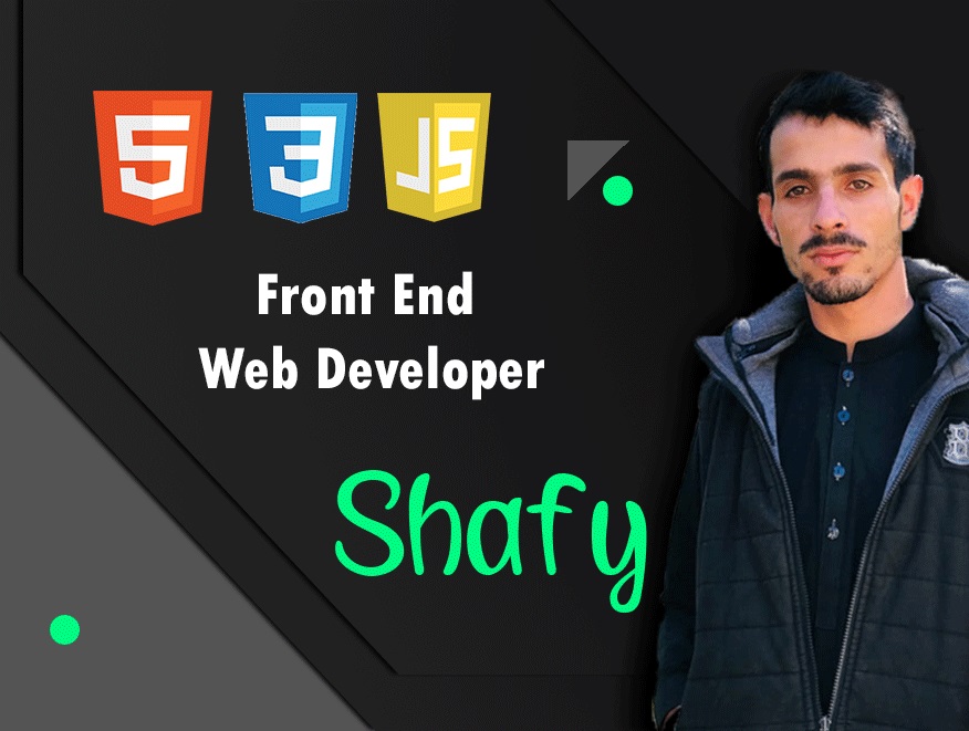 I will be your front end web developer using html css and JavaScript 