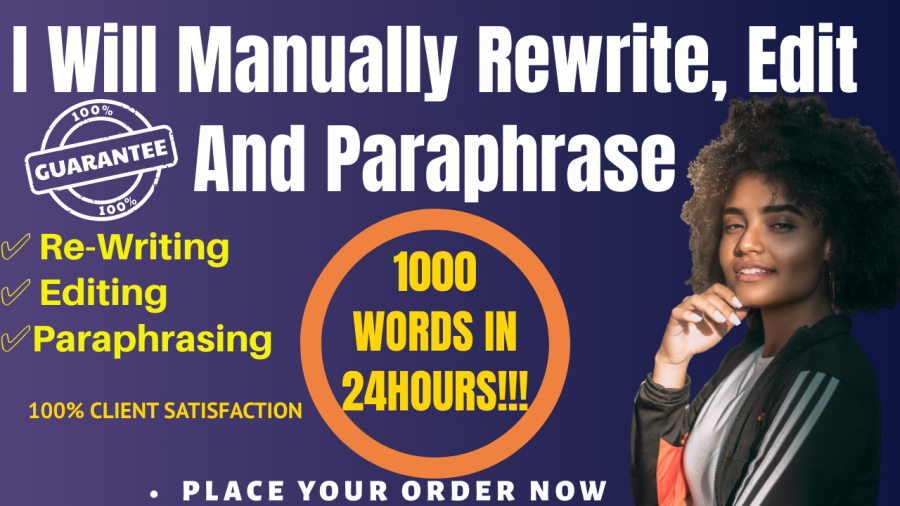 I WILL MANUALLY REWRITE, EDIT AND PARAPHRASE IN 24HOURS