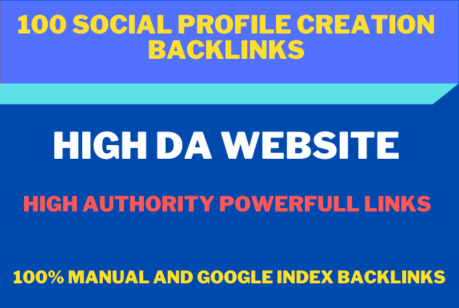 I will do 100 HQ social profile creation dofollow backlinks DA90