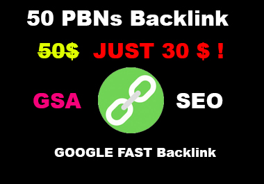 (2022) 50 PBNs Backlinks for Google SEO, GSA Search Engine Ranker