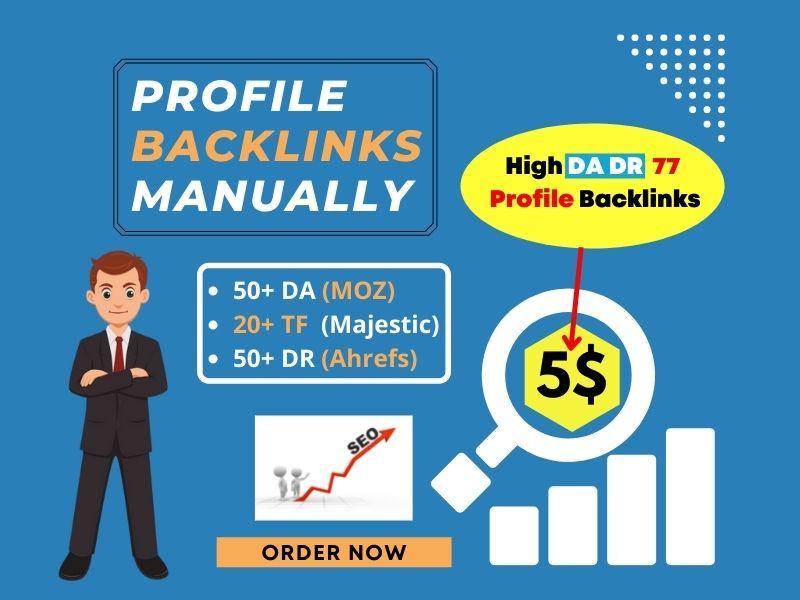 I will create 77 high authority dofollow profile backlinks manually
