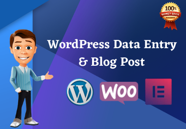 I will do wordpress data entry, blog post, & content upload