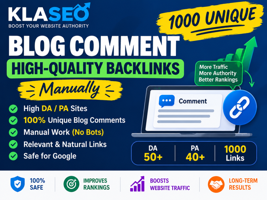 Get high DA/PA 1000 unique Blog Comment High-Quality Dofollow Backlinks Manually 