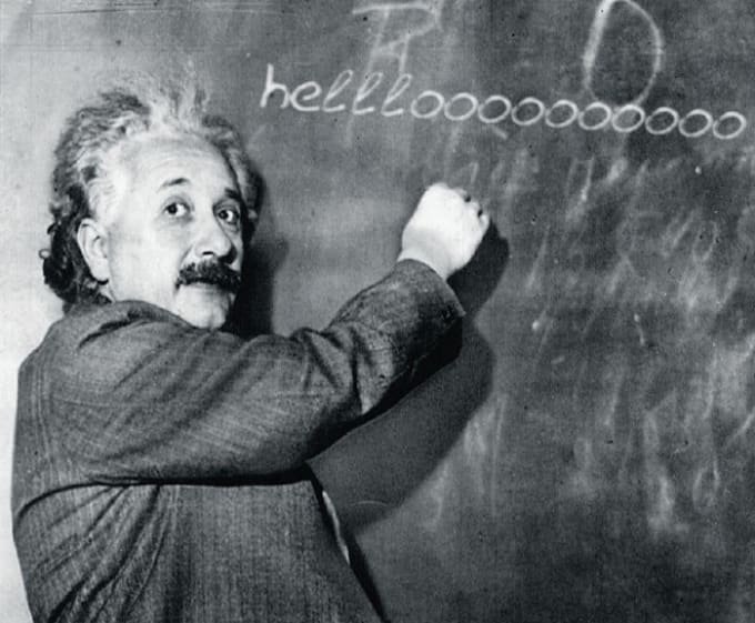 I will put your message on the blackboard as if written by albert einstein