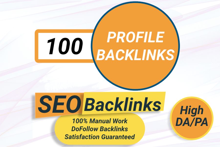 Avail 100 High Authority Dofollow Profile Backlinks 